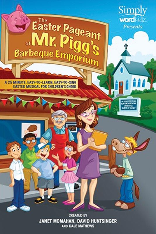 The Easter Pageant At Mr. Pigg's Barbeque Emporium - Accompaniment CD