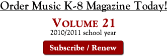 Subscribe To or Renew Music K-8 Magazine, Volume 21