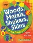 Woods, Metals, Shakers, Skins cover