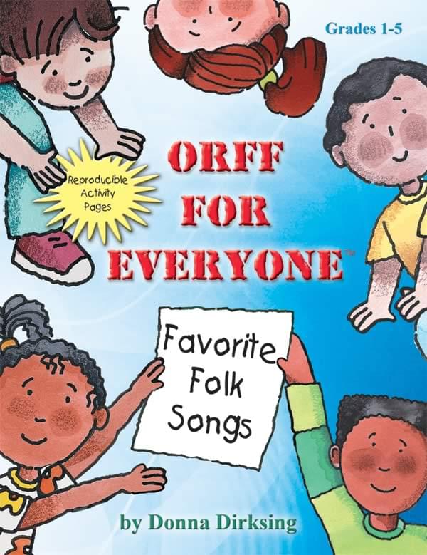 Orff For Everyone - Favorite Folk Songs