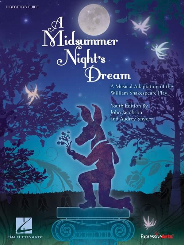 A Midsummer Night's Dream - Director's Guide