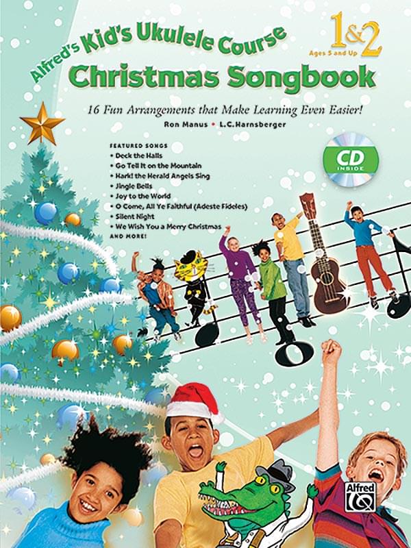 Kid's Ukulele Course Christmas Songbook