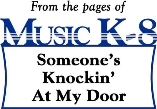 Someone’s Knockin’ At My Door