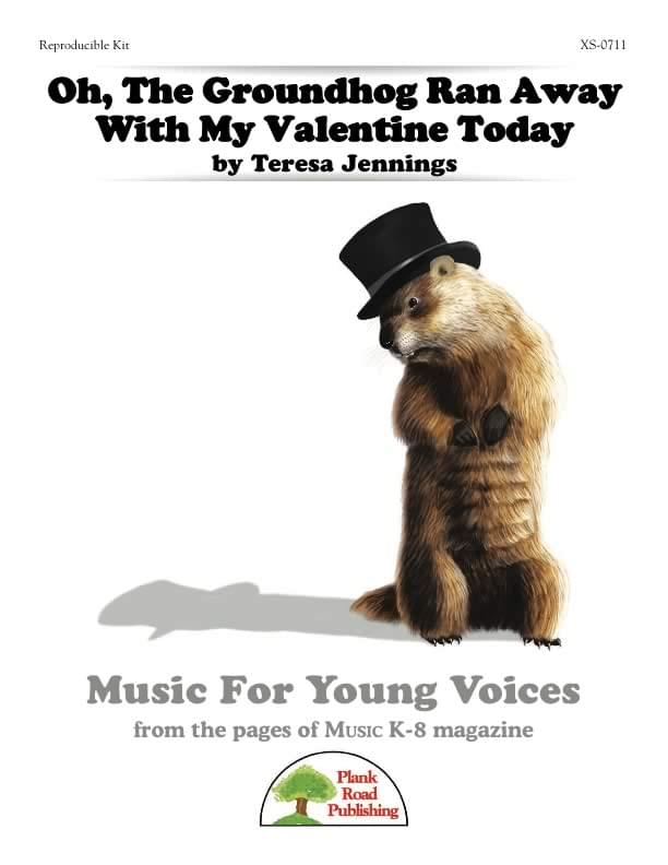 Oh, The Groundhog Ran Away With My Valentine Today