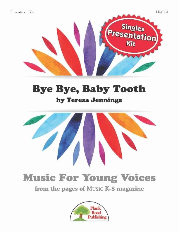 Bye Bye, Baby Tooth - Presentation Kit