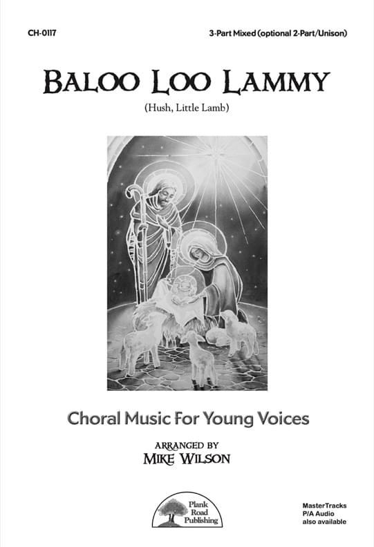 Baloo Loo Lammy (Hush, Little Lamb) - Choral