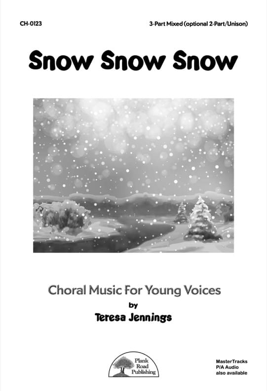 Snow Snow Snow - Choral