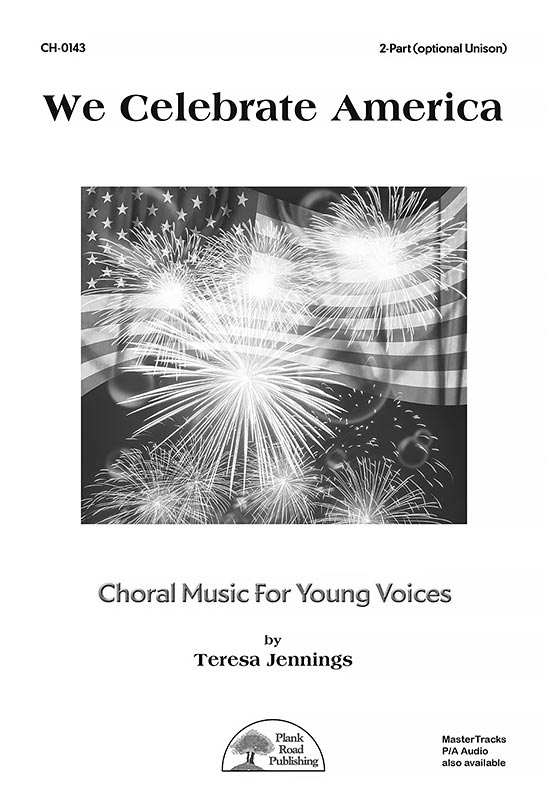 We Celebrate America - Choral