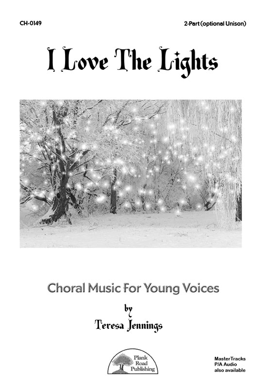 I Love The Lights - Choral
