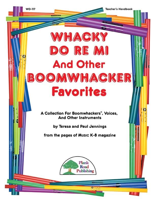 Whacky Do Re Mi And Other Boomwhacker® Favorites