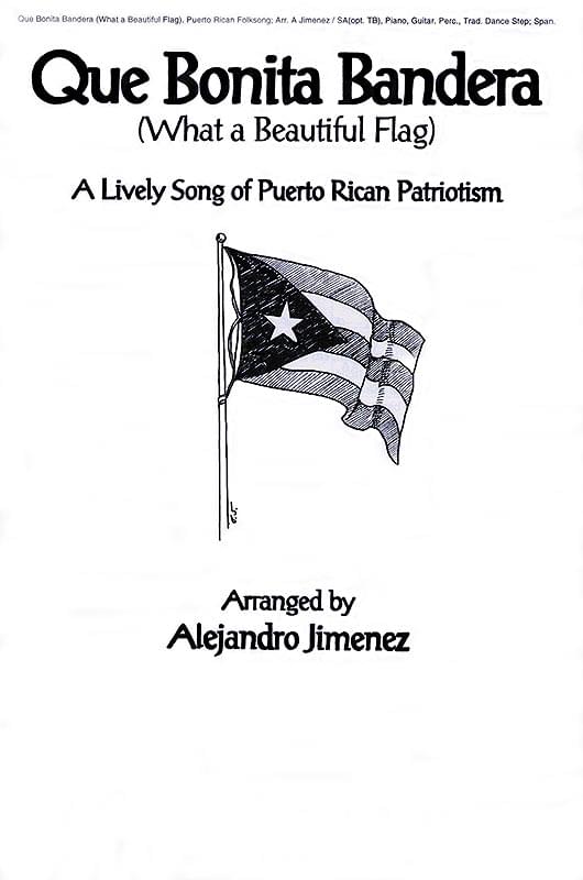 Que Bonita Bandera - What A Beautiful Flag - Puerto Rico