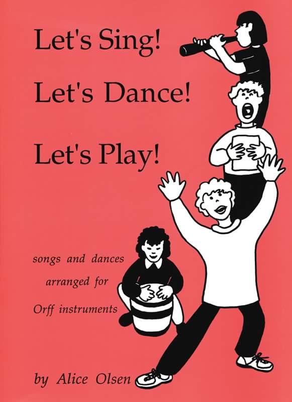 Let's Sing! Let's Dance! Let's Play!