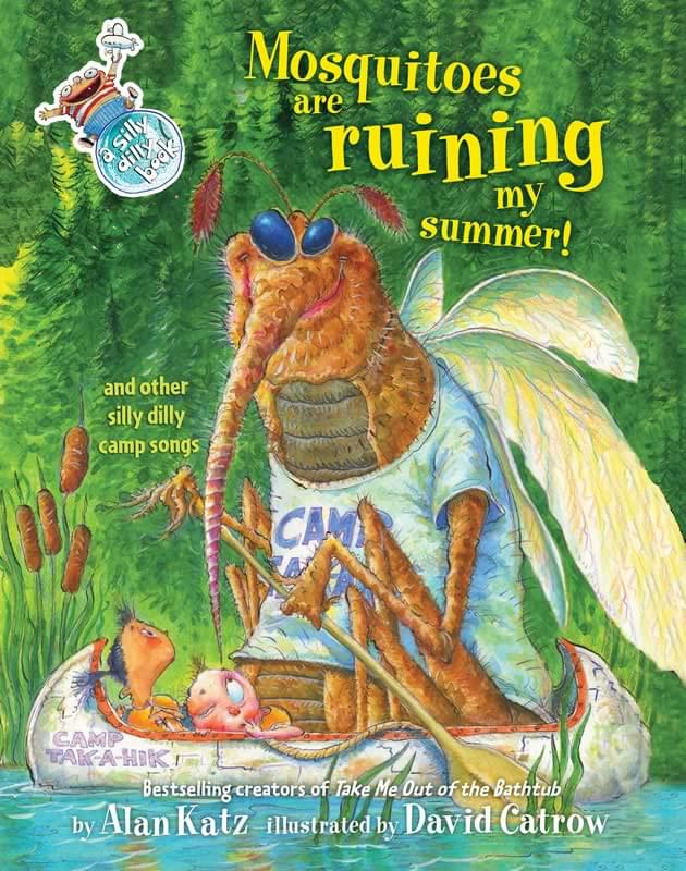 Mosquitoes Are Ruining My Summer! And Other Silly Dilly Camp Songs - Book