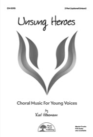 Unsung Heroes - Choral