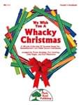 We Wish You A Whacky Christmas - Hard Copy Book/Downloadable Audio cover