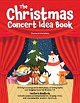 The Christmas Concert Idea Book - Book/Digital Access cover