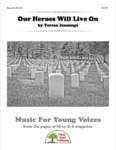 Our Heroes Will Live On - Convenience Combo Kit (kit w/CD & download) cover