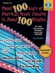 About 100 Years Of American Music Theatre In About 100 Minutes