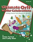 Ultimate Orff: Winter Celebrations - Book cover