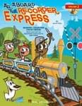 All Aboard The Recorder Express - Vol. 2 cover
