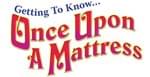 Getting To Know... Once Upon A Mattress