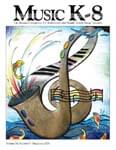 Music K-8, Vol 18, No 5 - Print & Downloadable Issue (Magazine, Audio, Parts) cover