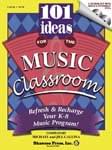 101 Ideas For The Music Classroom