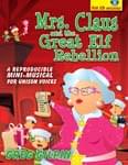 Mrs. Claus And The Great Elf Rebellion