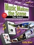 Music Makes The Scene: The Sequel
