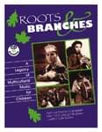 Roots & Branches - A Legacy Of Multicultural Music For Children