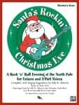 Santa's Rockin' Christmas Eve - Choral Performance Pack (Director's Score & 10 Singer's Eds. only) cover