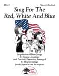 Sing For The Red, White And Blue - Convenience Combo Kit (kit w/CD & download) cover