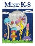 Music K-8, Vol. 22, No. 5 - Downloadable Issue (Magazine, Audio, Parts) thumbnail