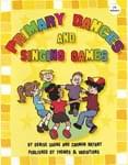 Primary Dances And Singing Games - Book/Online Access cover