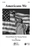 Americans We - Unison / 2-Part Choral