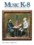 Music K-8, Vol. 25, No. 4 - Print & Downloadable Issue (Magazine, Audio, Parts) cover