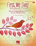 First, We Sing! - Songbook Two cover