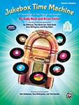 Jukebox Time Machine - Book & Enhanced Performance/Accompaniment CD cover