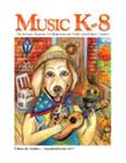 Music K-8, Vol. 28, No. 1