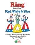 Ring For The Red, White & Blue - Downloadable Bells Collection cover