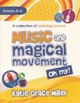 Music And Magical Movement, Oh My!