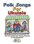 Folk Songs For Ukulele - Downloadable Ukulele Collection thumbnail