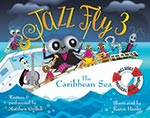 Jazz Fly 3 - The Caribbean Sea - Book/CD/Digital Access cover