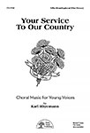 Your Service To Our Country - Choral