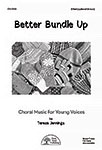 Better Bundle Up - Choral cover