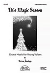 This Magic Season - Choral cover