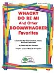 Whacky Do Re Mi And Other Boomwhacker® Favorites