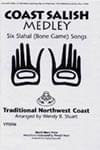 Coast Salish Medley - Six Slahal (Bone Game) Songs - 3-Part Choral cover